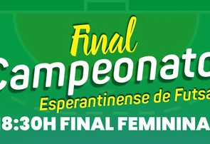 Final do Campeonato Esperantinense de Futsal acontece nesta quinta