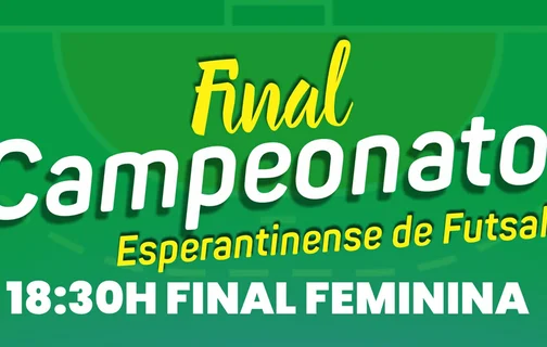 Grande final do Campeonato Esperantinense de Futsal acontece nesta quinta