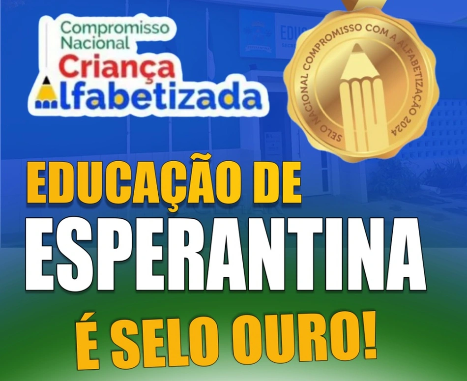 Esperantina conquista Selo Ouro Criança Alfabetizada