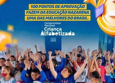 Nossa Senhora de Nazaré, alcançou a nota máxima de 100 pontos no programa Compromisso Nacional Criança Alfabetizada