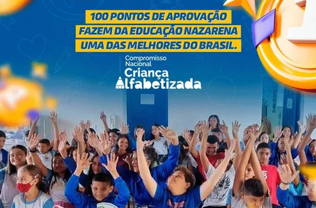 Nossa Senhora de Nazaré, alcançou a nota máxima de 100 pontos no programa Compromisso Nacional Criança Alfabetizada