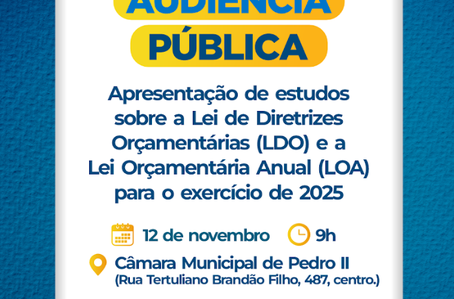 Prefeitura de Pedro II vai realizar audiência para discutir o Orçamento 2025