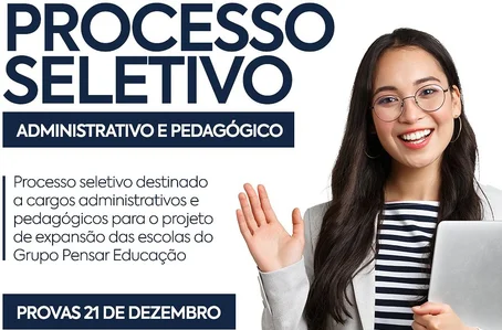 Grupo Pensar Educação abre 73 vagas de emprego em Teresina