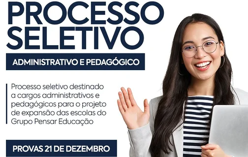 Grupo Pensar Educação abre 73 vagas de emprego em Teresina