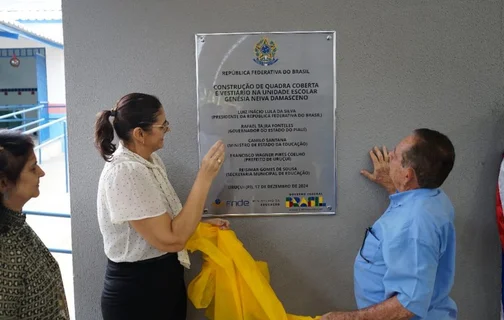 Inauguração da Quadra Poliesportiva na Unidade Escolar Genésia Neiva Damasceno