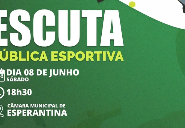 Prefeitura de Esperantina realizará escuta pública esportiva