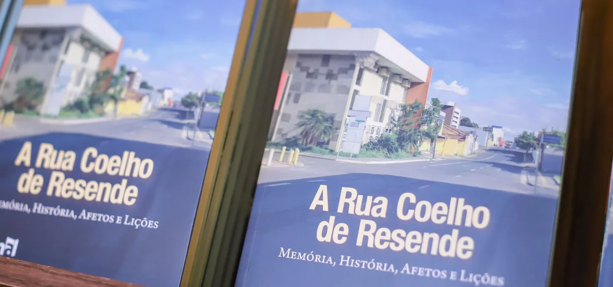 Obra "A Rua Coelho de Resende" foi lançada em Teresina