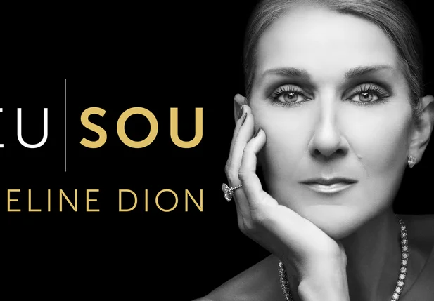 Cartaz do documentário Eu Sou: Céline Dion