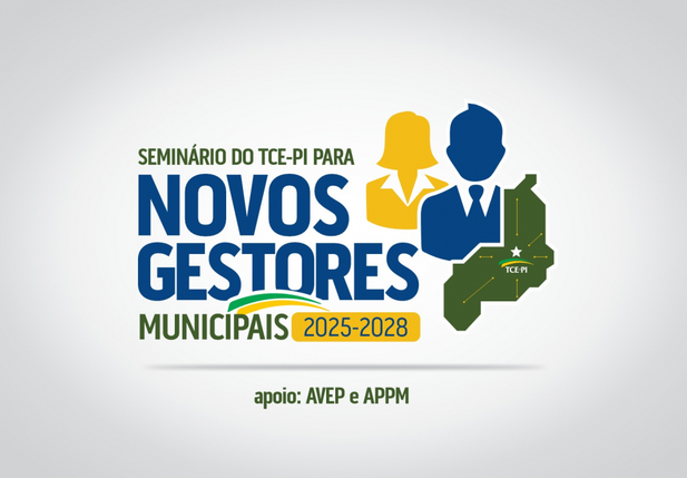 TCE-PI promove seminário para novos gestores municipais em Teresina